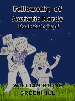 cover image of THE FELLOWSHIP OF AUTISTIC NERDS book 2